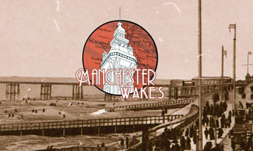 Old photo of Blackpool with logo 'Manchester Wakes'